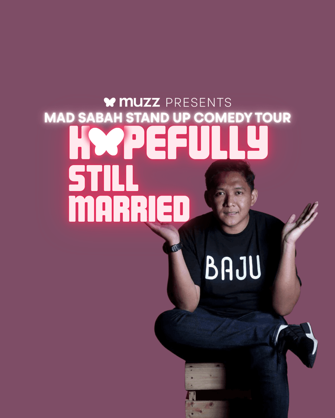 Mad Sabah Stand Up Comedy Tour: Hopefully Still Married (Penang)