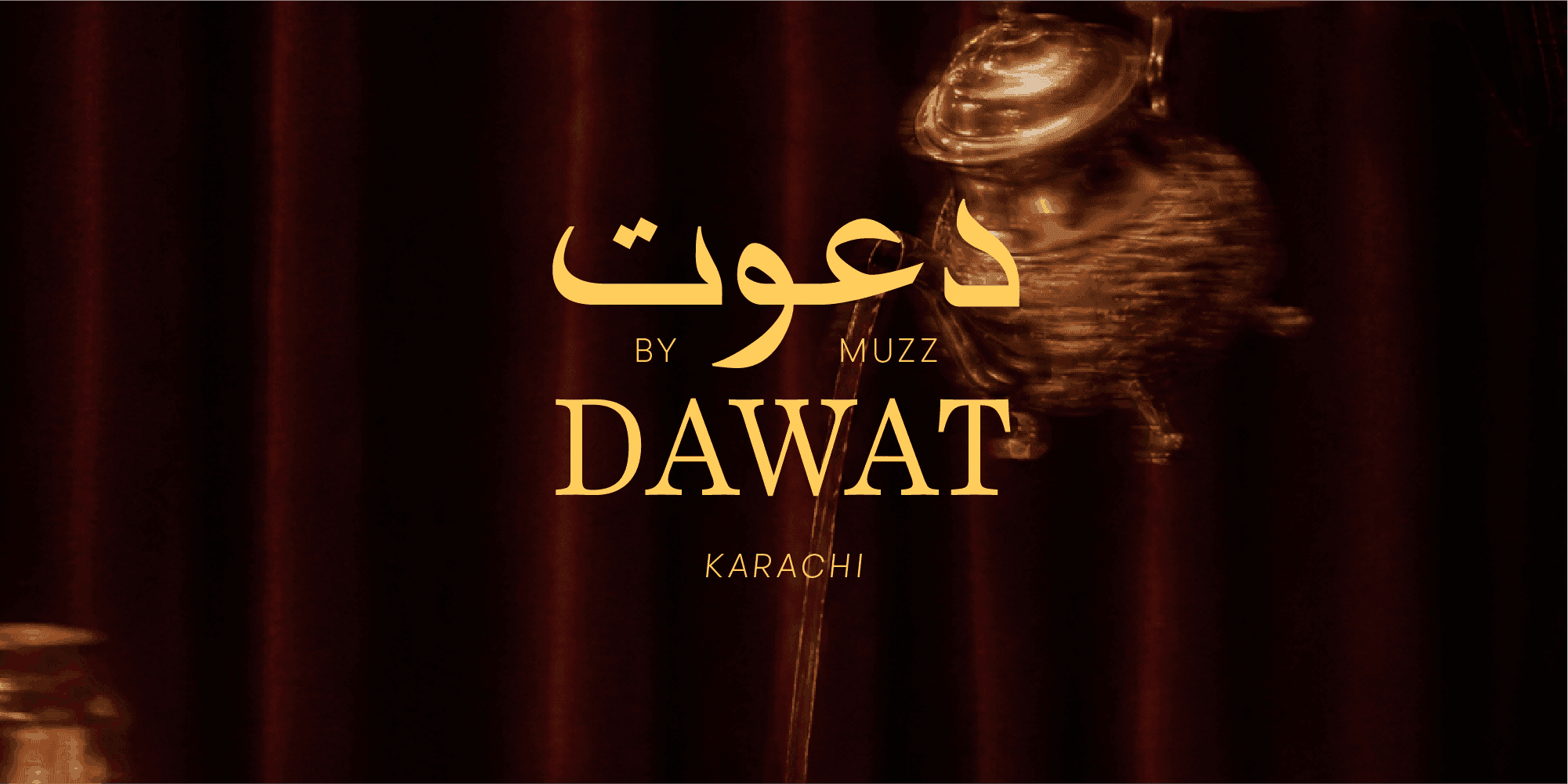 Dawat in Karachi ✨ | Invite-only (early bird)