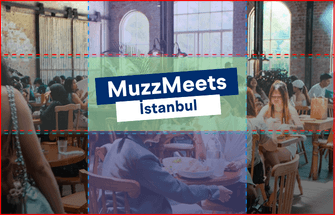 Muzz İstanbul Buluşması!